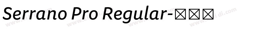 Serrano Pro Regular字体转换